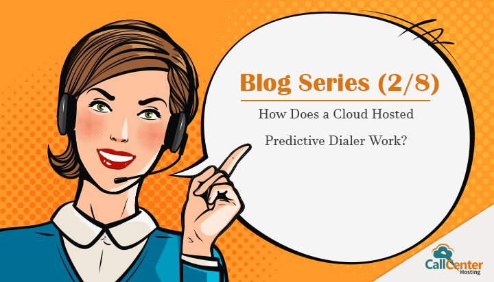 how-does-a-cloud-hosted-predictive-dialer-work
