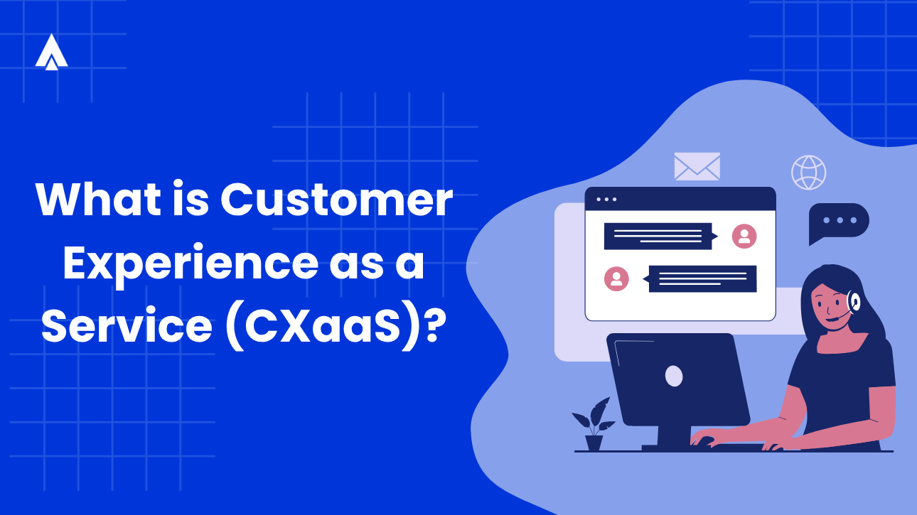 What is CXaaS?